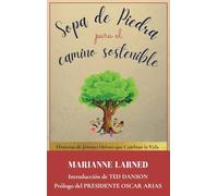 Sopa de Piedra para el camino sostenible: Historias de Jovenes Heroes que Cambian la Vida