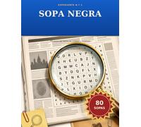 Sopa Negra: Expediente n.º 1 - 80 sopas de letras de crimen, misterio y coartadas de tres al cuarto (Los Misterios de Vera)