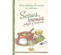 Sopas, cremas, potajes y consomés