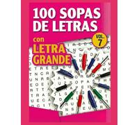 SOPAS DE LETRAS - 100 sopas de letras con LETRA GRANDE (Vol. 1): Libro de Pasatiempos de Fácil Lectura | Temas Variados para Relajarse y Entrenar la ... libros de Sopas de Letras con LETRA GRANDE)