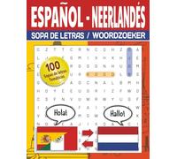 Sopas de Letras Bilingües Español Neerlandés: ¡Aprende Vocabulario de Manera Divertida! | 100 Sopas de Letras para Principiantes, Autodidactas, Uso ... Impresión Grande 8.5x11 | Incluye Soluciones