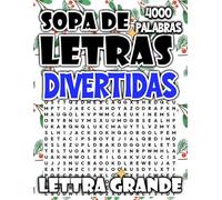 Sopas de Letras Divertidas: 4000 Puzzles para Fortalecer su Memoria