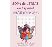 Sopas de Letras en Español : Mariposas: Sopas de Letras con letras legibles sobre MARIPOSAS. |8.5"x8.5" in, 24 Paginas| 12 Sopas. Ligros de ... Recogida de la Escuela. (Colección PRIMAVERA)