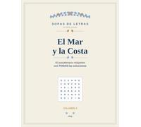 Sopas de Letras en Letra Grande: El Mar y la Costa: 40 pasatiempos relajantes para adultos y mayores | Letra extragrande y soluciones | Mantén la mente activa | Vol. 2