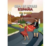 Sopas de Letras España: Un viaje por nuestras Costumbres, Pueblos y Sabores | 80 Puzzles Temáticos con Letra Grande y datos curiosos: Entrenamiento ... Historia, Paisajes y Nostalgia (España Viva)