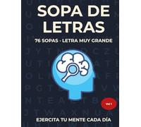 Sopas de Letras Para Adultos - Letra Grande: Ejercita tu Mente a Diario con Temas Interesantes y Divertidos - Spanish Word Search Book Large Print ... interesantes para Adultos con Letra Grande)