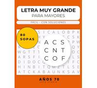 Sopas de letras para adultos mayores - Letra grande: Recuerdos de los años 70. 80 pasatiempos para ejercitar la mente y disfrutar sin esfuerzo (Recuerdos de una época (Serie Lota Studio))