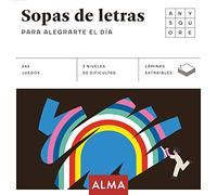 Sopas de letras para alegrarte el día: 25 (Cuadrados de diversión)