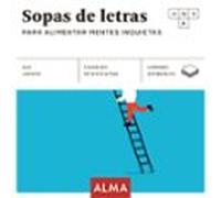 Sopas de letras para alimentar mentes inquietas (Cuadrados de diversión)