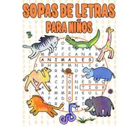 Sopas de Letras para Niños: Animales 72 Rompecabezas Para Niños 6-11 Años Juegos Educativos Para Vacaciones y Tiempo Libre