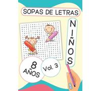 Sopas de Letras para Niños de 8 Años | Más de 850 palabras Diferentes | Resultados al final | Volumen #3: ¡Un montón de términos que los niños de 8 años ya conocen!
