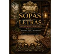 Sopas de Letras Premium para Adultos. Volumen 3: Naturaleza, viajes y descubrimientos