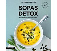 Sopas detox: Fuente de energía y vitalidad (SIN COLECCION)