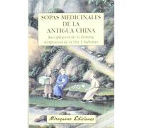 Sopas Medicinales de la Antigua China (Medicinas Blandas)