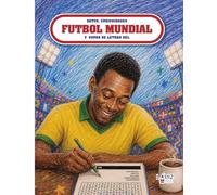 Sopas y curiosidades del FUTBOL MUNDIAL