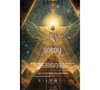 SOPDU: El Agudo Viaje de un Dios Egipcio, del Delta al Cosmos y el Ocultismo Moderno (EGIPTO)
