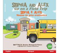 Sophia and Alex Go on a Field Trip: Sofia e Alex Vanno in gita scolastica