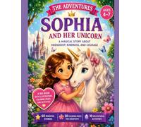 Sophia and the Magical Unicorn Forest (Sophia's Magical Adventures)