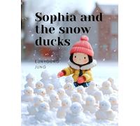 Sophia and the snow ducks