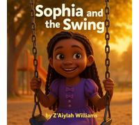 Sophia and the Swing: Bethany Christian Academy | K-2 | 2025-2026 (Little Creators, Big Stories)