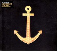 Sophia - As We Make Our Way (Unknown Harbours)