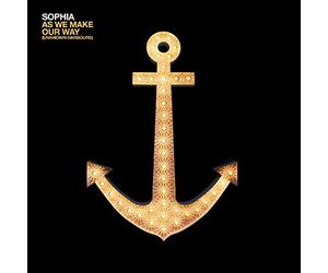 Sophia - As We Make Our Way (Unknown Harbours)