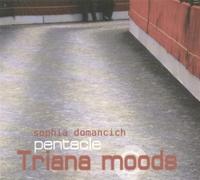 Sophia Domancich - Triana Moods