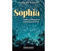 Sophia: Goddess of Wisdom and Guardian of the Earth