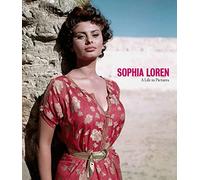 Sophia Loren A Life in Pictures