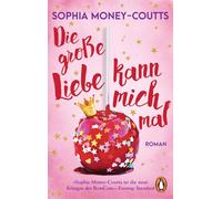 Sophia Money-Co Die große Liebe kann mich mal: Roman. Eine feel-go (Tapa blanda)
