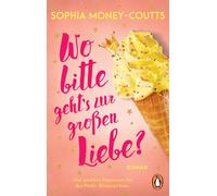 Sophia Money-Co Wo bitte geht’s zur großen Liebe?: Roman. Stella S (Tapa blanda)