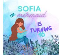 Sophia the Mermaid is Turning 16: A surprise birthday story