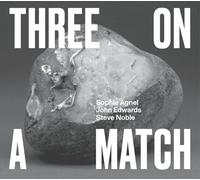Sophie Agnel John Edwards Stev - Three on a Match
