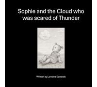 Sophie and the Cloud who was afraid of Thunder