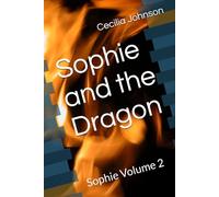 Sophie and the Dragon: Sophie Volume 2