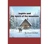 Sophie and the Spirit of the Mountain