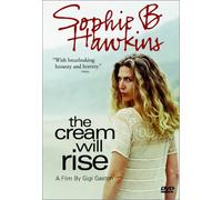 Sophie B. Hawkins - Sophie B Hawkins - Cream Will Rise [USA] [DVD]