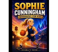 Sophie Cunningham Biography For Kids: From Small-Town Dreamer to Fearless WNBA Star