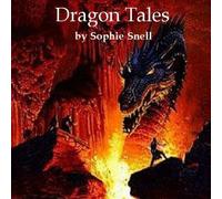 Sophie Draper - Dragon Tales: Dragon stories for children / kids