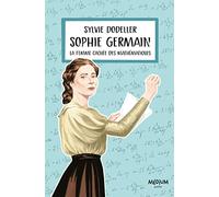 Sophie Germain : la femme cachée des mathématiques