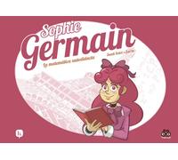 Sophie germain. La matemática autodidacta | José Pérez Zarzoso