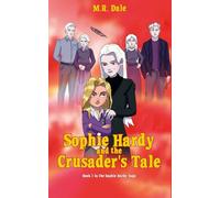 Sophie Hardy and the Crusader's Tale: 5 (The Sophie Hardy Saga)