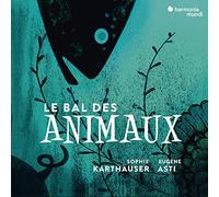 Sophie Karthauser/Eugene Asti - Le Bal Des Animaux