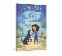 Sophie Learns to Be Brave