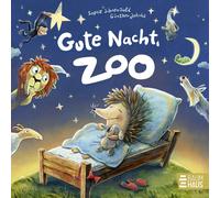 Sophie Schoenwa Gute Nacht, Zoo: Eine liebevolle Gute-Nacht-Geschich (Tapa dura)
