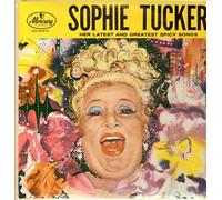 Sophie Tucker - Her Latest And Greatest Spicy Songs