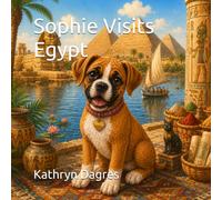 Sophie Visits Egypt (Sophie's Adventures Series: Around the World)