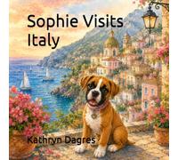 Sophie Visits Italy (Sophie's Adventures Series: Around the World)