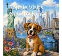 Sophie Visits New York City (Sophie's Adventures Series: Around the World)