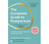 Sophie Walker Jodi Wilson The Complete Guide to Postpartum (Tapa blanda)